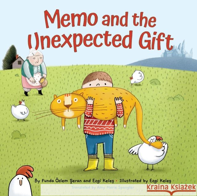 Memo and the Unexpected Gift Funda ?zlem Şeran Ezgi Keleş Ezgi Keleş 9781662512926 Amazon Publishing - książka