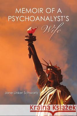 Memoir of a Psychoanalyst's Wife Jane Linker Schwartz 9781532059698 iUniverse - książka