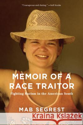 Memoir of a Race Traitor: Fighting Racism in the American South  9781620972991 New Press - książka