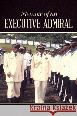 Memoir of an Executive Admiral Ba Raji   9781482803143 Partridge Africa - książka