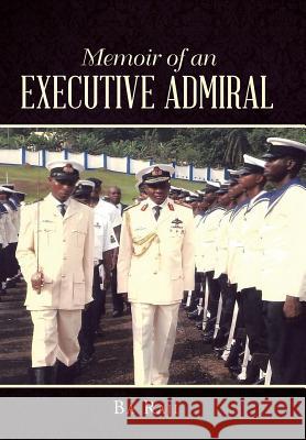 Memoir of an Executive Admiral Ba Raji   9781482803167 Partridge Africa - książka