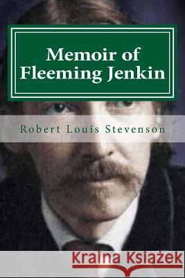 Memoir of Fleeming Jenkin Robert Louis Stevenson Hollybook 9781522762300 Createspace Independent Publishing Platform - książka