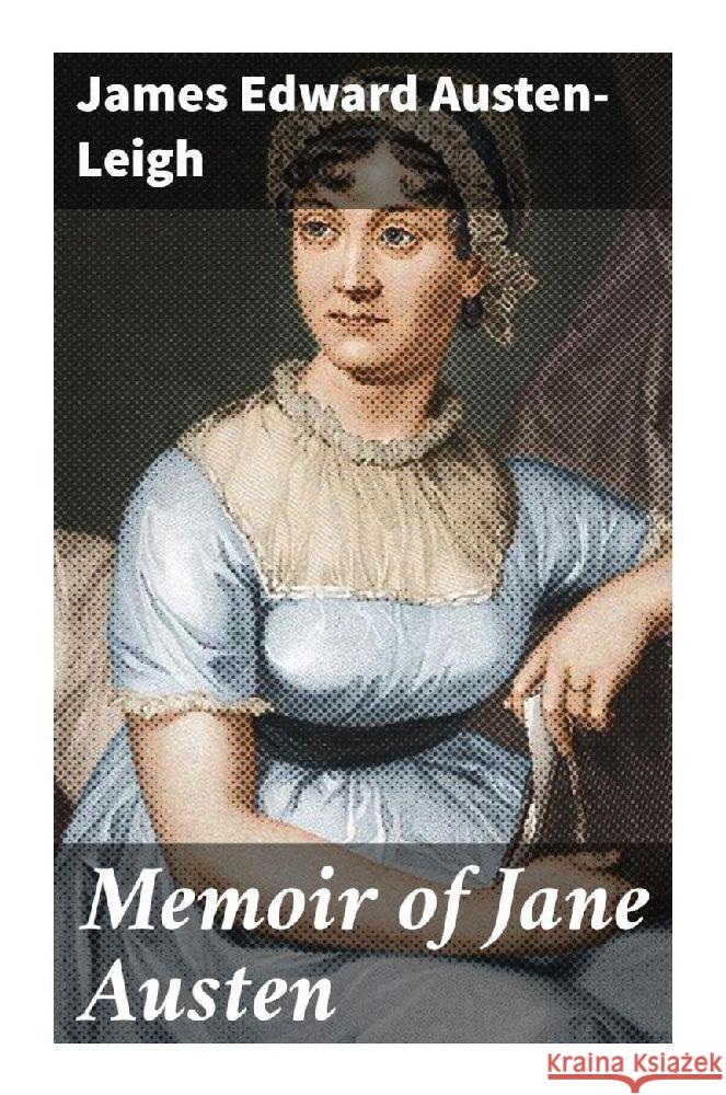 Memoir of Jane Austen Austen-Leigh, James Edward 9788027283828 Good Press - książka