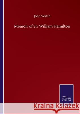 Memoir of Sir William Hamilton John Veitch 9783752506426 Salzwasser-Verlag Gmbh - książka