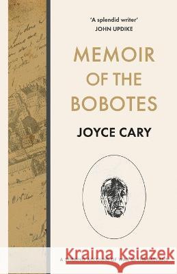 Memoir of the Bobotes Joyce Cary   9798360198055 Independently Published - książka