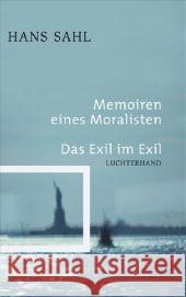 Memoiren eines Moralisten. Das Exil im Exil Sahl, Hans   9783630872780 Luchterhand Literaturverlag - książka