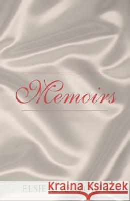 Memoirs Elsie L Ashforth 9781413426571 Xlibris - książka