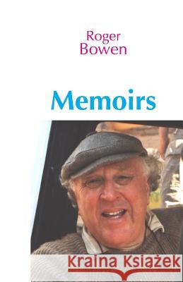 Memoirs Roger Bowen 9781718199439 Independently Published - książka