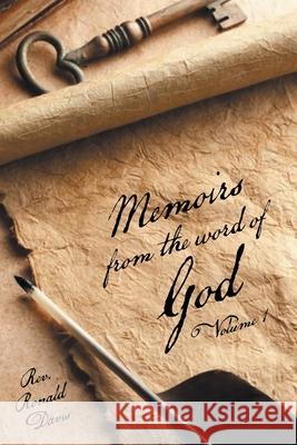 Memoirs from the Word of God Volume 1 REV Ronald Davis 9781973694328 WestBow Press - książka