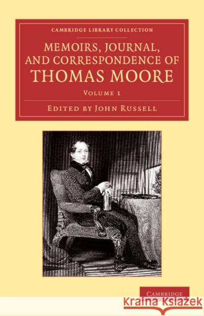 Memoirs, Journal, and Correspondence of Thomas Moore Thomas Moore, John Russell 9781108058926 Cambridge University Press - książka