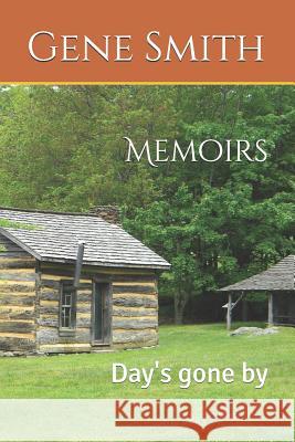 Memoirs: Murder At New River Smith, Gene 9781795047616 Independently Published - książka