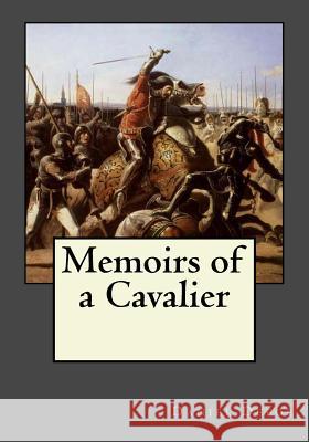 Memoirs of a Cavalier Andrea Gouveia Daniel Defoe 9781546749059 Createspace Independent Publishing Platform - książka