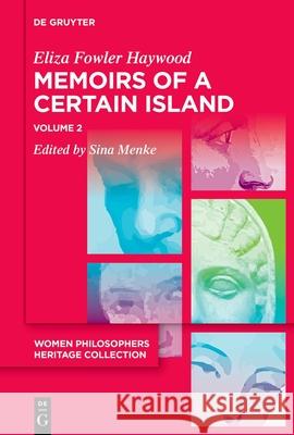 Memoirs of a Certain Island Adjacent to the Kingdom of Utopia Eliza Fowler Haywood Sina Menke 9783111313474 de Gruyter - książka