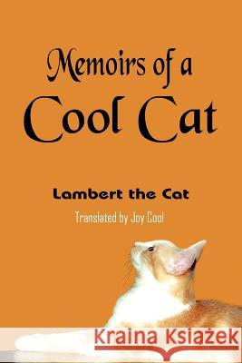 Memoirs of a Cool Cat Joy Cool 9781420816051 Authorhouse - książka