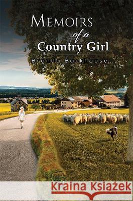 Memoirs of a Country Girl Brenda Backhouse 9781528909006 Austin Macauley Publishers - książka