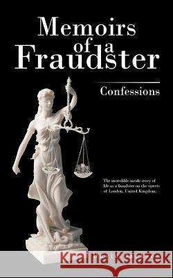 Memoirs of a Fraudster: Confessions Jackson, David 9781467001137 Authorhouse - książka