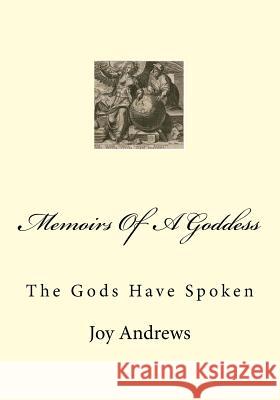 Memoirs Of A Goddess: A Spiritual Journey Andrews, Joy 9781508513834 Createspace - książka