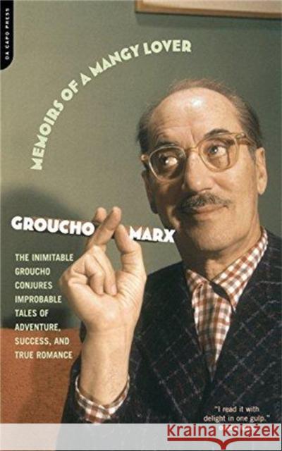 Memoirs of a Mangy Lover Groucho Marx Leo Hershfeld 9780306811043 Da Capo Press - książka