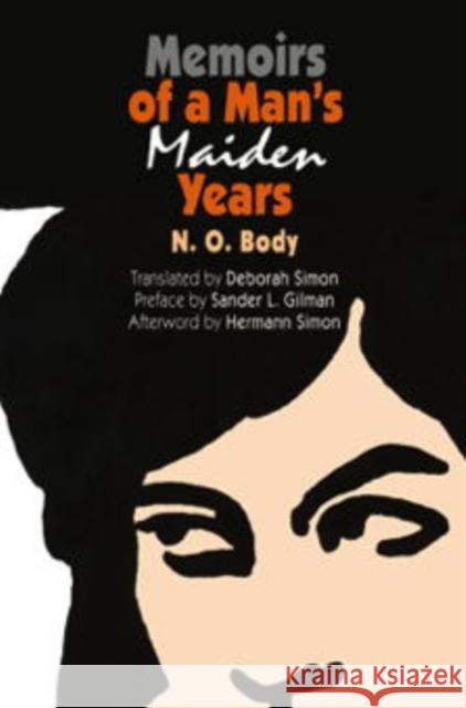 Memoirs of a Man's Maiden Years N. O. Body 9780812220612 University of Pennsylvania Press - książka