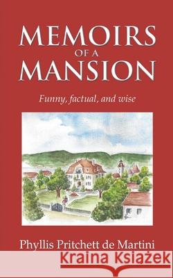 Memoirs of a Mansion Phyllis Pritchet 9782970151012 Ametsa - książka