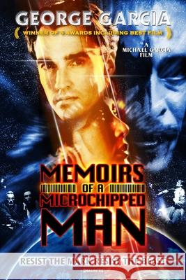 Memoirs of a Microchipped Man George Garcia 9781447712480 Lulu.com - książka