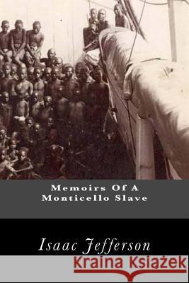 Memoirs Of A Monticello Slave Jefferson, Isaac 9781463650537 Createspace - książka