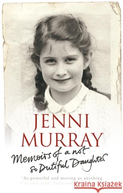 Memoirs Of A Not So Dutiful Daughter  Murray, Jenni 9781784163785  - książka