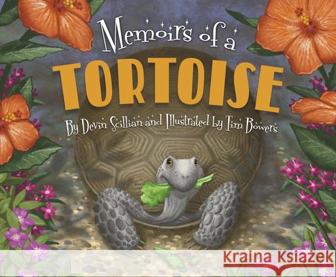 Memoirs of a Tortoise Devin Scillian Tim Bowers 9781534110199 Sleeping Bear Press - książka