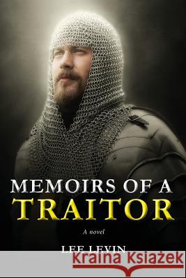 Memoirs of a Traitor Lee R. Levin 9780983102755 Marian Levin - książka