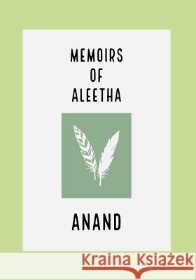 Memoirs Of Aleetha Anand Pk 9781071328293 Independently Published - książka