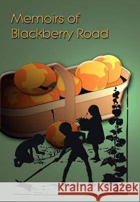 Memoirs of Blackberry Road Ed Starkey 9781410742834 Authorhouse - książka