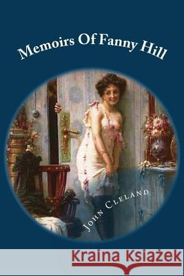 Memoirs Of Fanny Hill Cleland, John 9781544638676 Createspace Independent Publishing Platform - książka