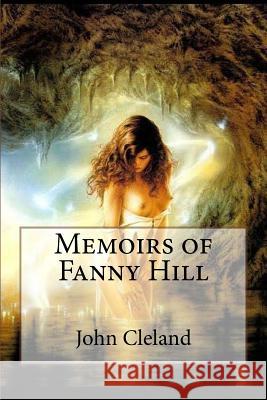 Memoirs of Fanny Hill John Cleland John Cleland Paula Benitez 9781544107349 Createspace Independent Publishing Platform - książka