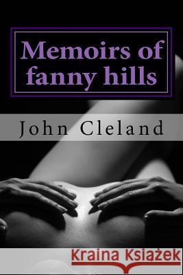 Memoirs of fanny hills John Cleland 9781541245518 Createspace Independent Publishing Platform - książka