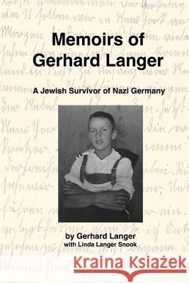 Memoirs of Gerhard Langer Gerhard Langer Linda Langer Snook 9781508946212 Createspace - książka