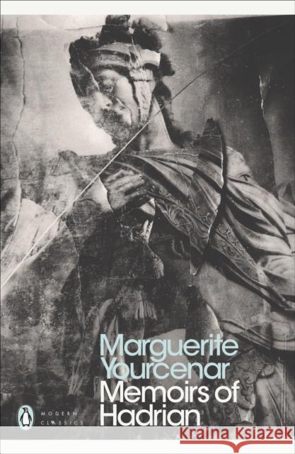 Memoirs of Hadrian: And Reflections on the Composition of Memoirs of Hadrian Marguerite Yourcenar 9780141184968 Penguin Books Ltd - książka