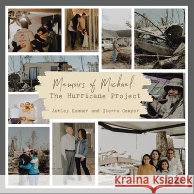 Memoirs of Michael: The Hurricane Project Ashley Conner, Cierra Camper 9780578221830 Ashley Conner - książka