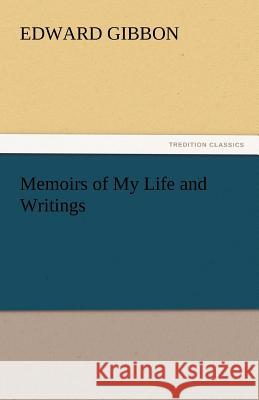 Memoirs of My Life and Writings  9783842460690 tredition GmbH - książka