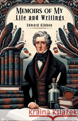 Memoirs of My Life and Writings Edward Gibbon 9789363055179 Double 9 Books - książka