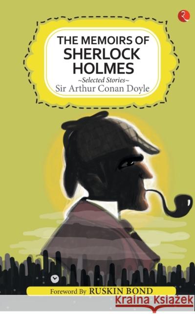 Memoirs of Sherlock Holmes and Selected Stories Ruskin Bond 9788129151674 Rupa Publications India Pvt. Ltd - książka