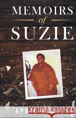 Memoirs of Suzie April Scales 9781947170056 Sureshot Books Publishing LLC - książka