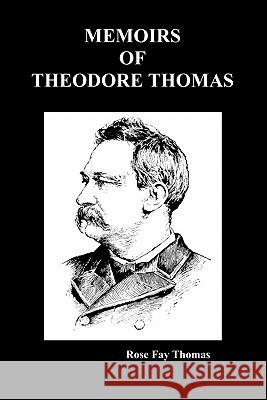 Memoirs of Theodore Thompson (Paperback) Rose Fay Thomas 9781849029032 Benediction Classics - książka