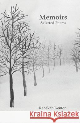 Memoirs: Selected Poems Rebekah Kenton 9781917606332 KS Books Ltd - książka