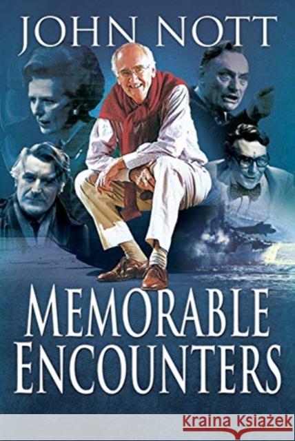 Memorable Encounters John Nott 9781526751157 Pen and Sword Politics - książka