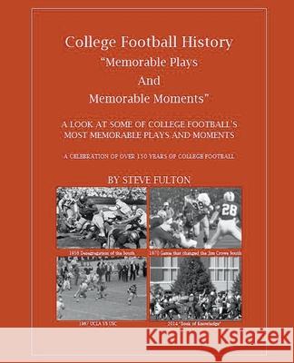 Memorable Plays and Memorable Moments Steve Fulton 9781393773924 Steve Fulton - książka