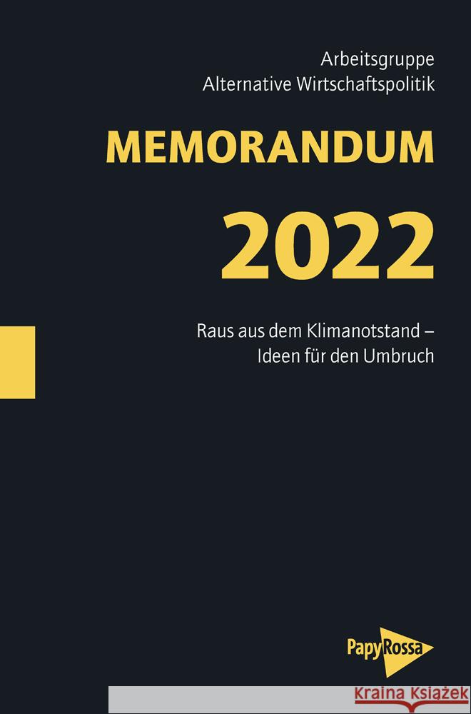 MEMORANDUM 2022 Arbeitsgruppe Alternative Wirtschaftspolitik 9783894387815 PapyRossa Verlagsges. - książka