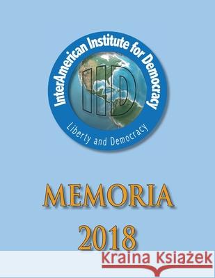 Memoria 2018 Interamerican Institute Fo 9781073409136 Independently Published - książka