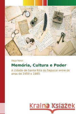 Memória, Cultura e Poder Natali Diego 9786130159641 Novas Edicoes Academicas - książka