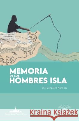 Memoria de los hombres isla Gonz 9781950474431 Paserios Ediciones - książka