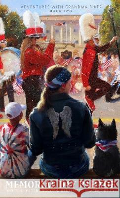 Memorial Day Parade: An Adventure of Citizenship and Patriotism Joan Enockson Abra Shirley  9781958023259 Joan Enockson - książka